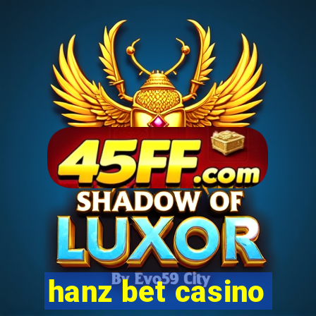 hanz bet casino